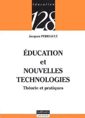 Couverture du produit · Education et nouvelles technologies : Théorie et pratiques