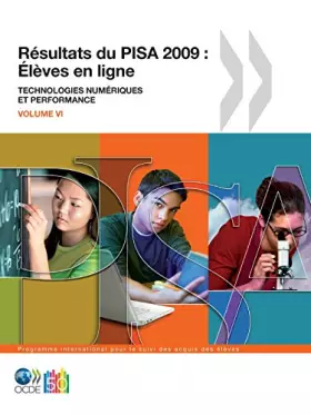 Couverture du produit · Résultats du PISA 2009 : Élèves en ligne - Technologies numériques et performance (Volume VI)