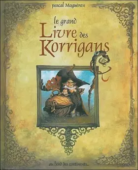 Couverture du produit · Le Grand Livre des Korrigans