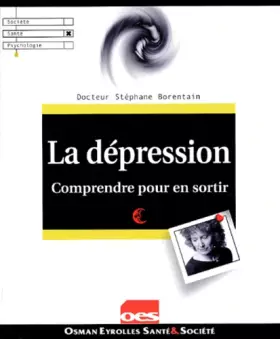 Couverture du produit · LA DEPRESSION, COMPRENDRE POUR EN SORTIR (0000)