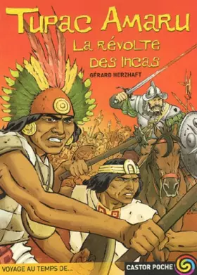 Couverture du produit · Tupac Amaru : La Révolte des Incas