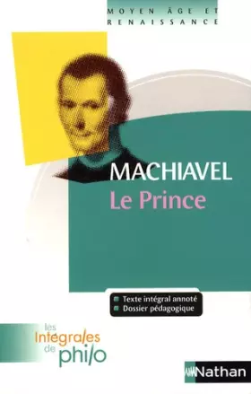Couverture du produit · Intégrales de Philo - MACHIAVEL, Le Prince