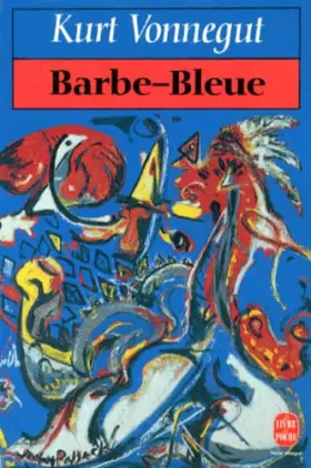 Couverture du produit · Barbe-Bleue ou La vie et les oeuvres de Rabo Karabekian: 1916-1988, roman