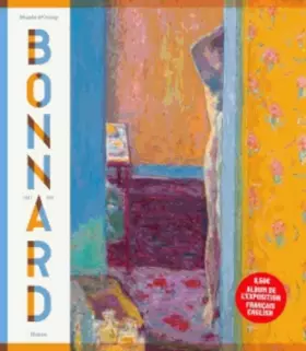 Couverture du produit · Pierre Bonnard. Peindre l'Arcadie. Album