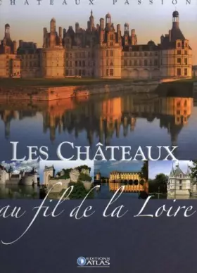 Couverture du produit · Châteaux Au Fil De La Loire