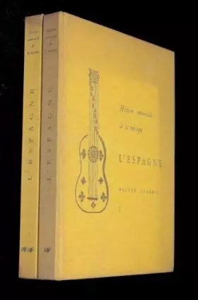 Couverture du produit · Histoire universelle de la musique. l'Espagne, voyage musical dans le temps et l'espace (2 volumes)