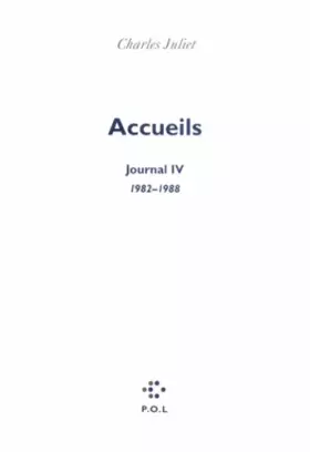 Couverture du produit · Journal, tome 4 : Accueils, 1982-1988