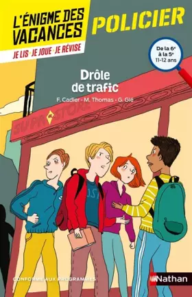 Couverture du produit · L'énigme des vacances - Drôle de trafic - Un roman-jeu pour réviser les principales notions du programme - 6e vers 5e - 11/12 a