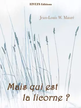 Couverture du produit · Mais qui est la licorne ?