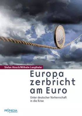 Couverture du produit · Hinsch, S: Europa zerbricht am Euro