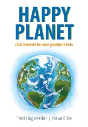 Couverture du produit · Happy Planet: Jetzt handeln für eine glückliche Erde