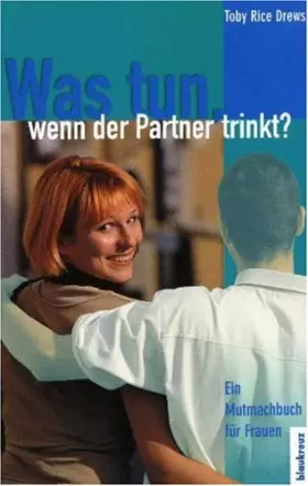 Couverture du produit · Was tun, wenn der Partner trinkt?