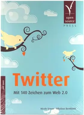 Couverture du produit · Twitter. Mit 140 Zeichen zum Web 2.0