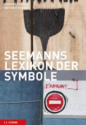 Couverture du produit · Seemanns Lexikon der Symbole. Zeichen, Schriften, Marken, Signale