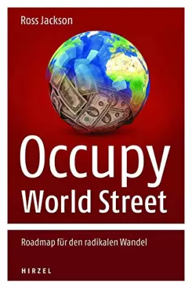 Couverture du produit · Occupy World Street - Roadmap für den radikalen Wandel