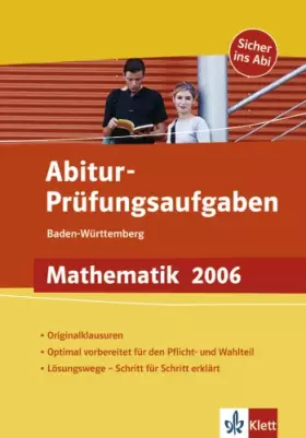 Couverture du produit · Abitur-Prüfungsaufgaben Mathematik 2006, Baden-Württemberg