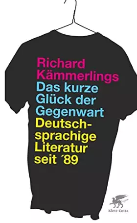 Couverture du produit · Kämmerlings, R: Das kurze Glück der Gegenwart