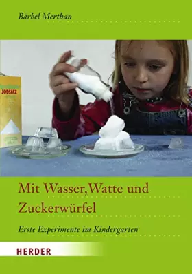 Couverture du produit · Mit Wasser, Watte und Zuckerwürfel.