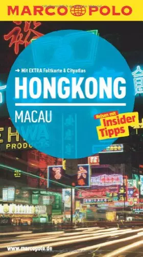 Couverture du produit · MARCO POLO Reiseführer Hongkong, Macau: Reisen mit Insider-Tipps. Mit EXTRA Faltkarte & Reiseatlas