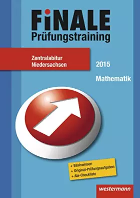 Couverture du produit · Finale - Prüfungstraining Zentralabitur Niedersachsen: Abiturhilfe Mathematik 2015