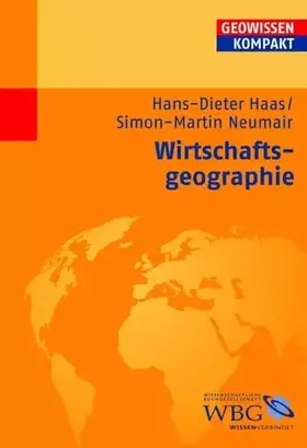 Couverture du produit · Wirtschaftsgeographie: Geowissen kompakt