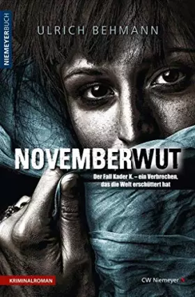 Couverture du produit · NOVEMBERWUT: Der Fall Kader K. - ein Verbrechen, das die Welt erschüttert hat