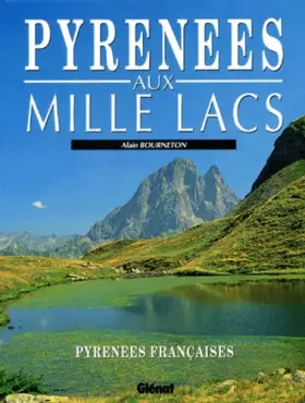 Couverture du produit · Pyrénées aux mille lacs