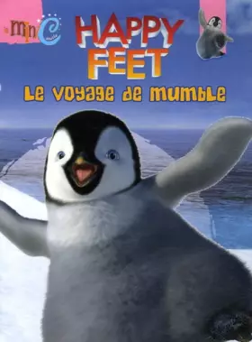 Couverture du produit · Happy Feet : Le voyage de Mumble