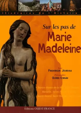 Couverture du produit · SUR LES PAS DE MARIE MADELEINE