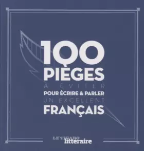 Couverture du produit · 100 pièges à éviter pour écrire et parler un excellent français