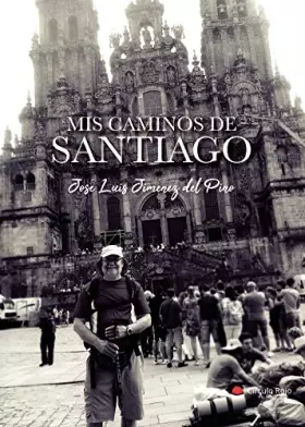 Couverture du produit · Mis Caminos de Santiago