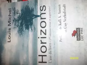 Couverture du produit · Horizons, l'axe du bien. Collection Voix politiques.