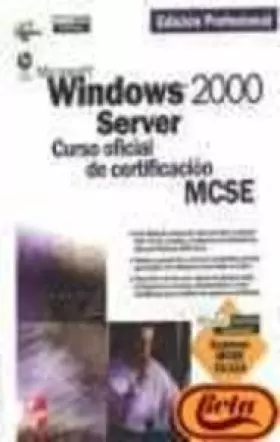 Couverture du produit · Microsoft Windows 2000 Server, curso oficial de certificación MCSE