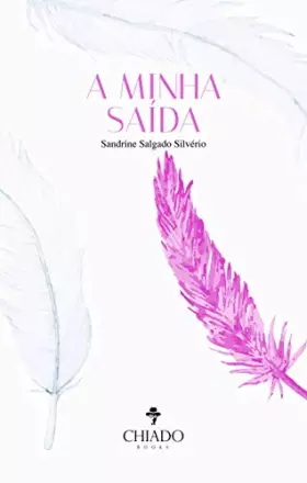 Couverture du produit · A minha saída (Portuguese Edition)