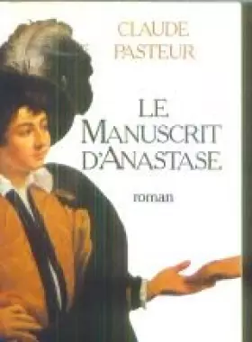 Couverture du produit · Le manuscrit d'anastase