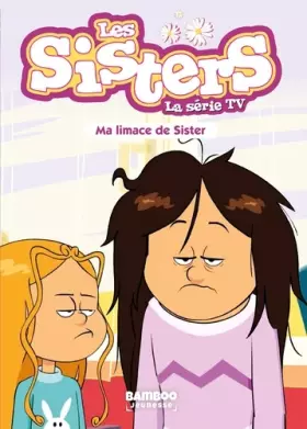 Couverture du produit · Les Sisters - La Série TV - Poche - tome 70: Ma limace de Sister