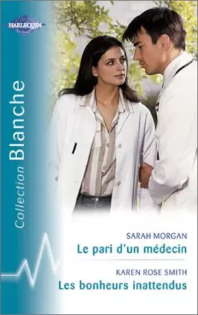 Couverture du produit · Le pari d'un médecin - Les bonheurs innatendus