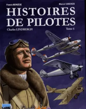 Couverture du produit · Histoires de pilotes, Tome 4 : Charles Lindbergh