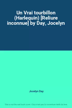 Couverture du produit · Un Vrai tourbillon (Harlequin) [Reliure inconnue] by Day, Jocelyn