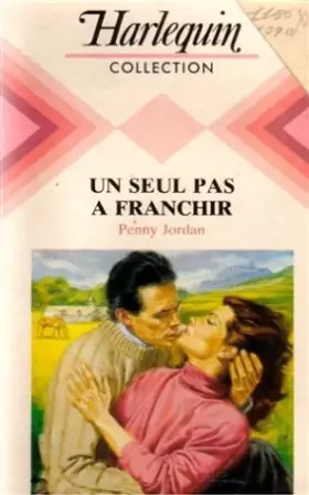Couverture du produit · Un seul pas à franchir : Collection : Harlequin collection n° 632