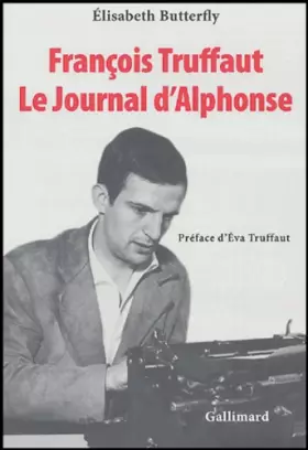 Couverture du produit · François Truffaut. Le Journal d'Alphonse
