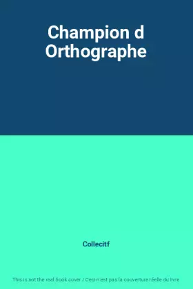 Couverture du produit · Champion d Orthographe