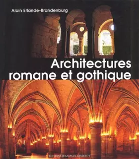 Couverture du produit · Architectures romane et gothique