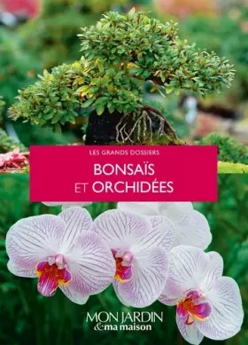 Couverture du produit · Bonsaïs et orchidées