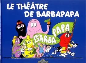 Couverture du produit · Le théâtre de Barbapapa