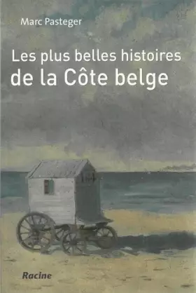 Couverture du produit · Les plus belles histoires de la Côte belge