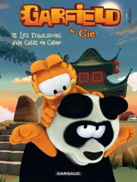 Couverture du produit · Garfield & Cie - Tome 15 - Les Tribulations d'un chat en Chine