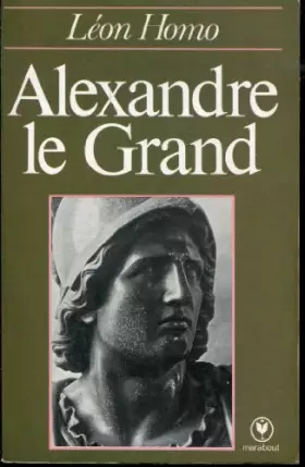 Couverture du produit · Alexandre le Grand (Marabout université)
