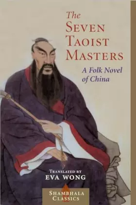 Couverture du produit · Seven Taoist Masters: A Folk Novel of China