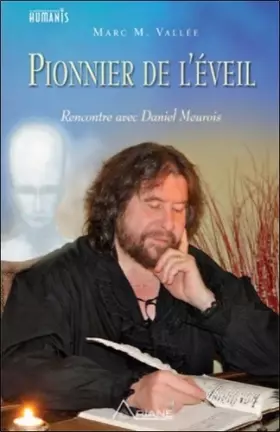 Couverture du produit · Pionnier de l'éveil - Rencontre avec Daniel Meurois ( livre + DVD)